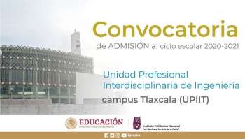 Ya hay convocatoria para estudiar en el IPN, en el campus Tlaxcala